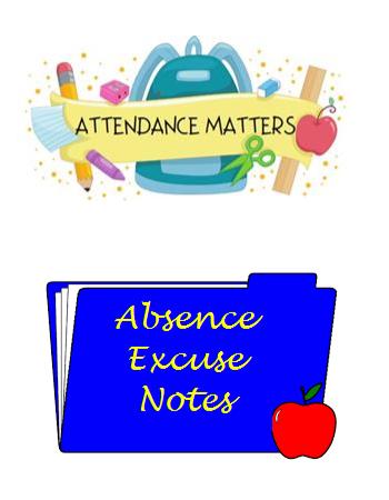  Attendance Matters Absence Excuse Notes